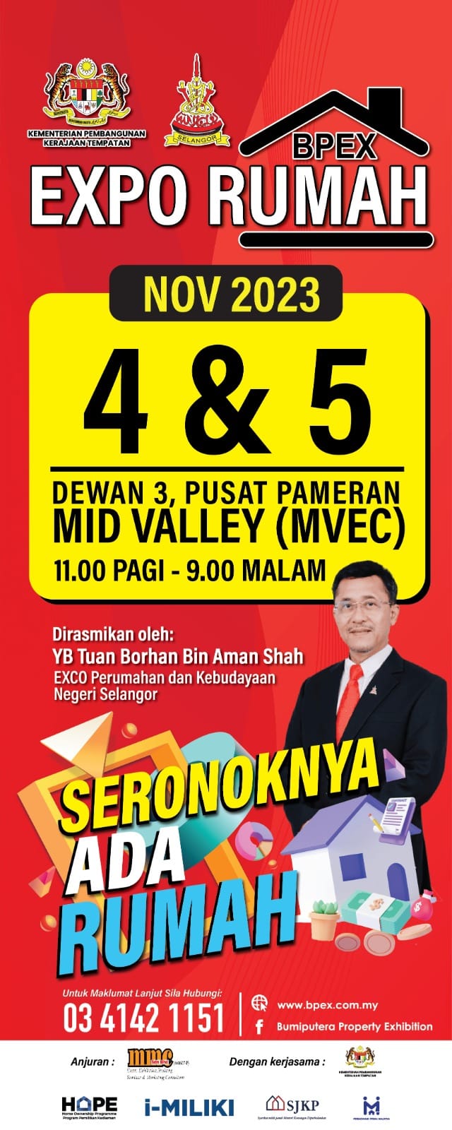Program Pameran Hartanah Bumiputera Malaysia BPEX Sekitar Program Pameran Hartanah Bumiputera Malaysia BPEX yang bermula pada 4 - 5 November 2023 (Sabtu-Ahad) bertempat di Dewan 3, Mid Valley Exhibition Centre Kuala Lumpur. Program telah dirasmikan o